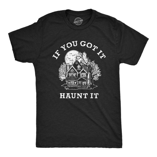 Mens If You Got It Haunt It T Shirt Funny Halloween Spooky Ghost Haunted House Tee For Guys Mens Funny T Shirts Cool Tees Soft Stylish Casual Menswear Halloween Apparel for Men Funny Sarcastic Short Black -