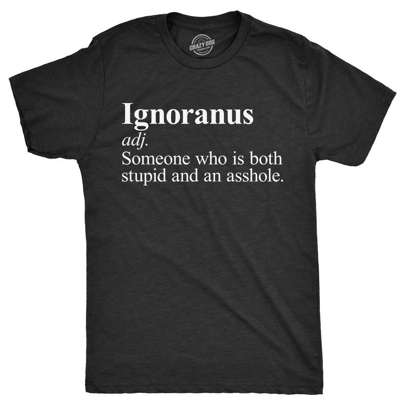Mens Ignoranus Definition T Shirt Funny Dumb Idiot Joke Tee For Guys Mens Funny T Shirts Cool Tees Soft Stylish Casual Menswear Funny Sarcastic T Shirt Novelty Tees for Men Black -