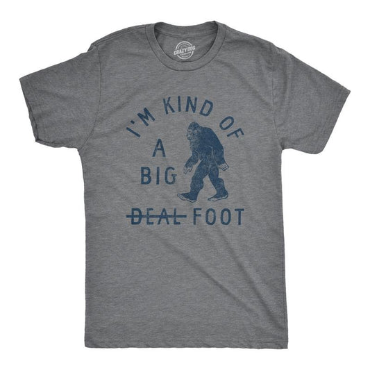 Mens Im Kind Of A Big Foot T Shirt Funny Sarcastic Bigfoot Sasquatch Joke Tee For Guys Mens Funny T Shirts Cool Tees Soft Stylish Casual Menswear Funny Animal Short Sleeve Novelty Tees for Guys Dark Grey