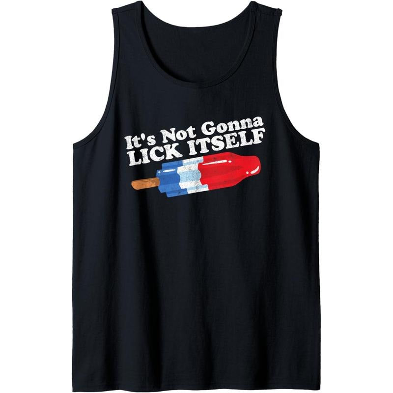 Mens Its Not Gonna Lick Itself Funny Popsicle 4th of July Gift Tank Top made in usa