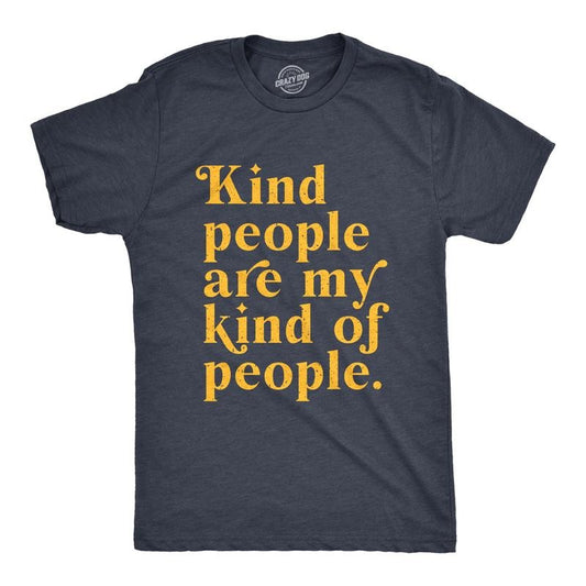 Mens Kind People Are My Kind Of People T Shirt Funny Nice Good Folk Joke Tee For Guys Mens Funny T Shirts Cool Tees Soft Stylish Casual Menswear Funny Sarcastic Short Sleeve Novelty Tees for Guys Navy -