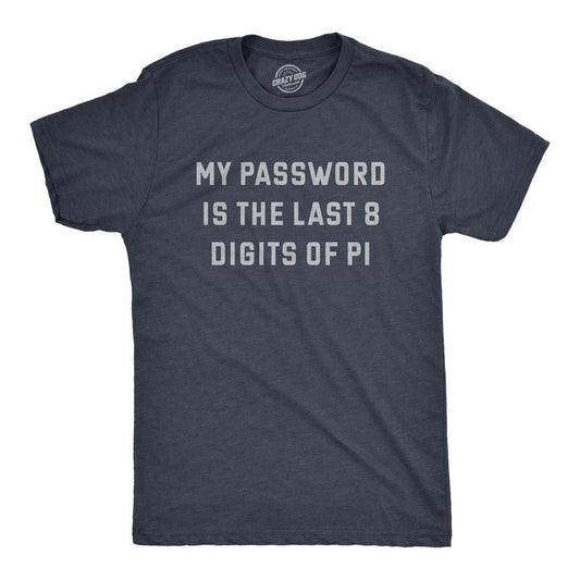 Mens My Password Is The Last Eight Digits Of Pi T Shirt Funny Nerdy Math Joke Tee For Guys Mens Funny T Shirts Cool Tees Soft Stylish Casual Menswear Funny Nerd Short Sleeve Novelty Tees for Guys Navy -
