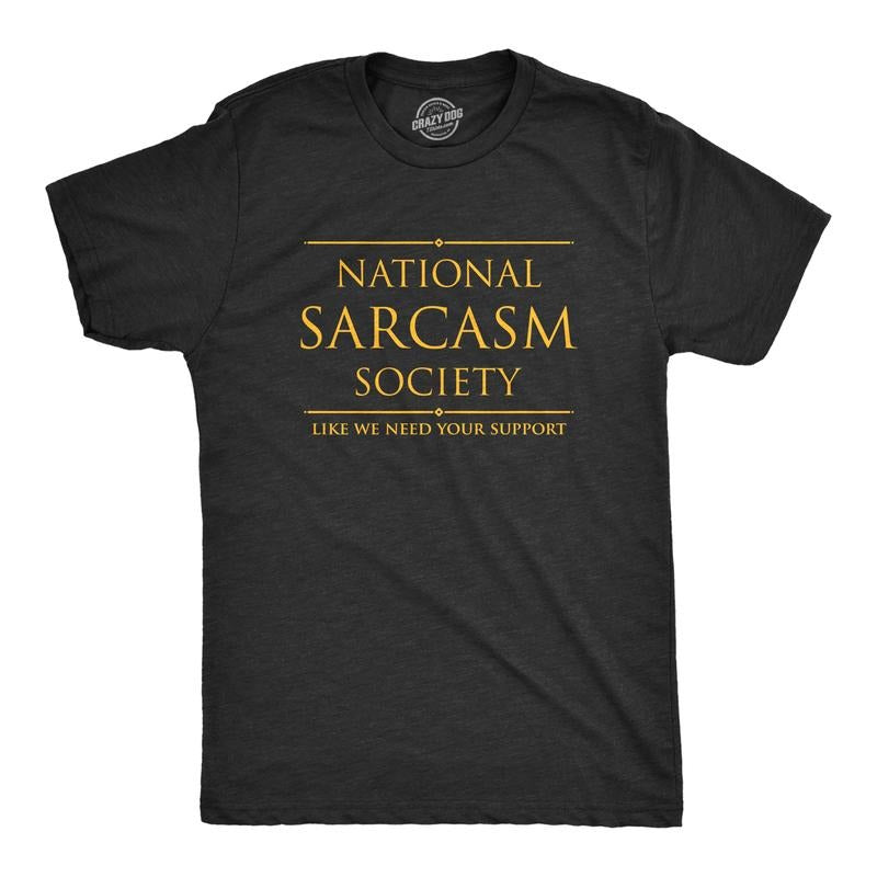 Mens National Sarcasm Society T Shirt Funny Sarcastic Graphic Novelty Vintage Tee Mens Funny T Shirts Cool Tees Soft...