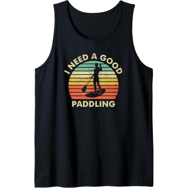Mens Paddle Board, SUP, Funny, Need a Good Paddling Tank Top Made in USA