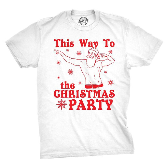 Mens This Way To The Christmas Party Funny Fit Santa Holiday T shirt Mens Funny T Shirts Cool Tees Soft Stylish Casual Menswear Christmas Apparel for Men Novelty Tees for Guys