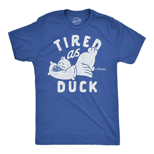 Mens Tired As Duck Funny T Shirts Sarcastic Animal Graphic Tee for Men Mens Funny T Shirts Cool Tees Soft Stylish Casual Menswear Sarcastic Apparel for Men Funny Animal Short Sleeve Novelty Tees for Royal -