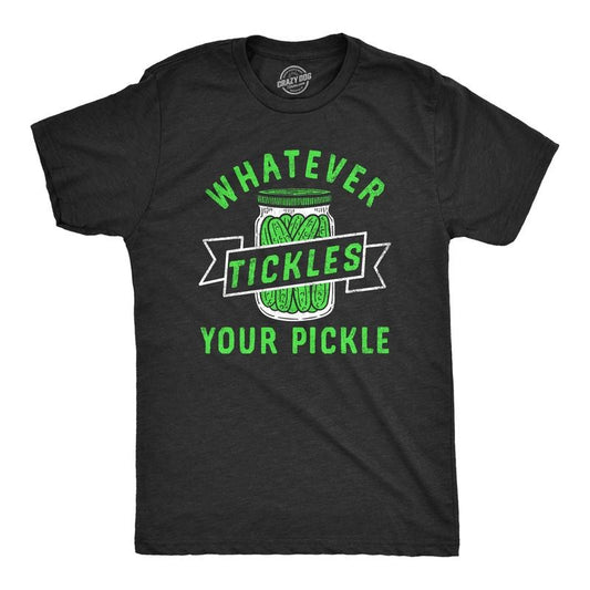 Mens Whatever Tickles Your Pickle T Shirt Funny Jar Of Pickles Saying Joke Tee For Guys Mens Funny T Shirts Cool Tees Soft Stylish Casual Menswear Sarcastic Apparel for Men Funny Food Short Sleeve Black -