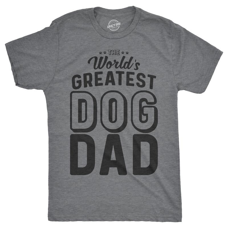 Mens Worlds Greatest Dog Dad T Shirt Funny Animal Lover Tee for Guys Mens Funny T Shirts Cool Tees Soft Stylish Casual Menswear Dad Light Grey
