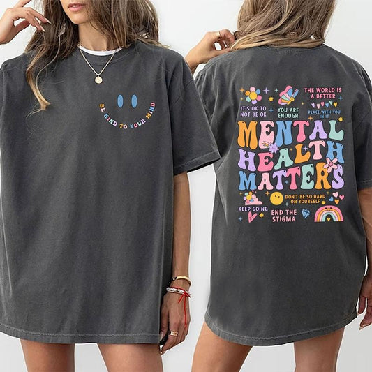 Mental Health Matters Shirt, Mental Health Shirts, Comfort Colors T-shirt, Women Inspirational Graphic Printed Shirts, Inspirational Gifts, Gift for Her, Womenswear Top Cotton Fabric Tee