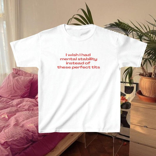 Mental Stability Baby Tee 90s Style Tshirt Meme Tshirt Weird tshirt Y2k Coquette Aesthetic Funny Tshirt Soft Girl Tshirt It Girl Clothing  T-shirt, sweater and Hoodie