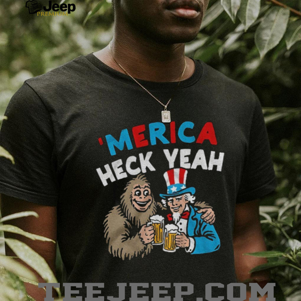 Merica Heck Yeah Uncle Sam and Bigfoot Drinking Beer Patriotic T Shirt