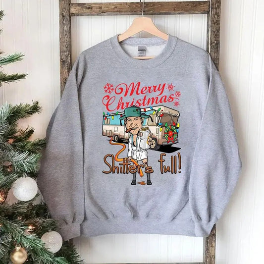 Merry Christmas Shitters Full Sweatshirt, ational Lampoons Christmas Sweatshirt, Christmas Sweatshirt, Holiday Sweatshirt, Christmas Gift