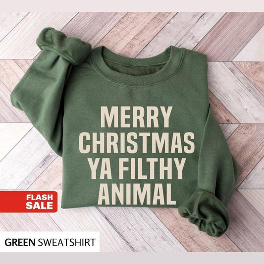 Merry Christmas Ya Filthy Animal Christmas Sweatshirt, Funny Saying Christmas Holiday Shirt for Women Hoodie and Sweater; T-shirt Cotton Polyester Womenswear Light