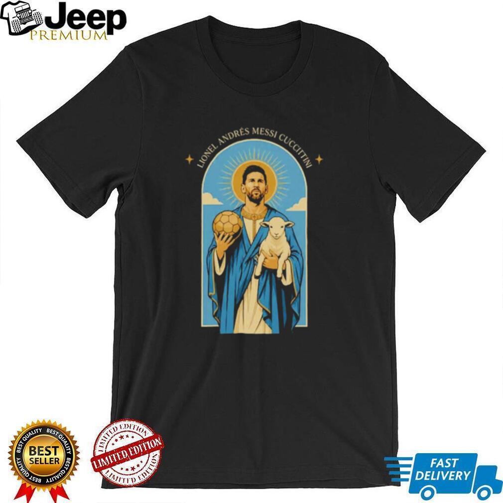 Messi Argentina Lionel Andres Messi Cuccittini In GOAT We Trust shirt