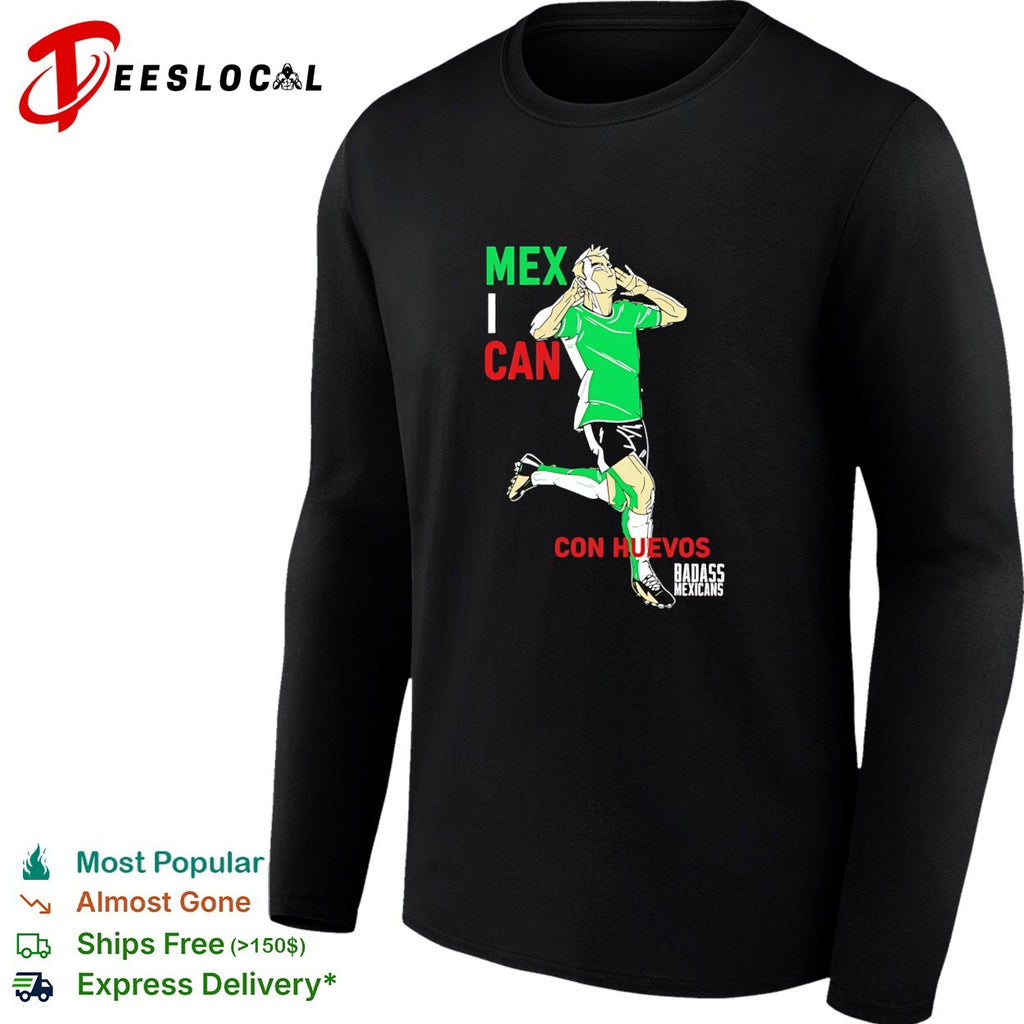 Mexican Con Huevos Badass Mexicans Mexico Soccer shirt