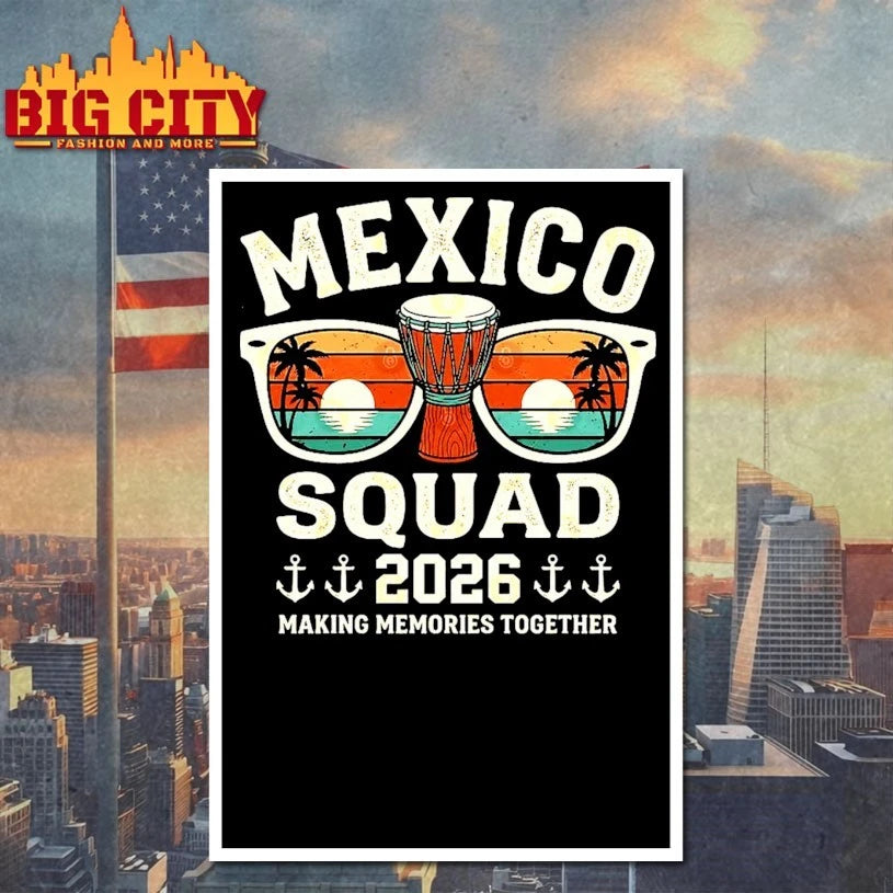 Mexico Squad 2026 Making memories together beach vintage shirt