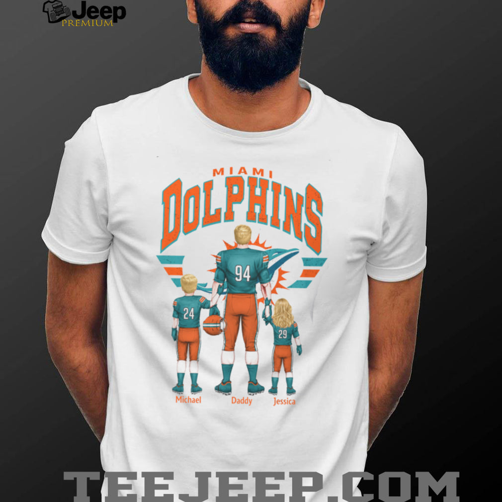 Miami Dolphins Best Dad Ever Custom Name And Number Family T Shirt