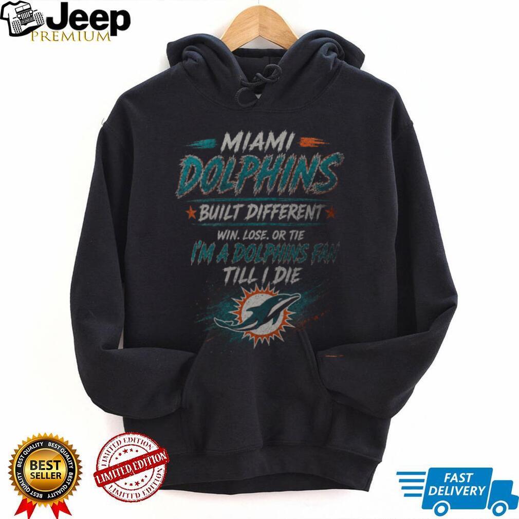 Miami Dolphins Built Different Shirt