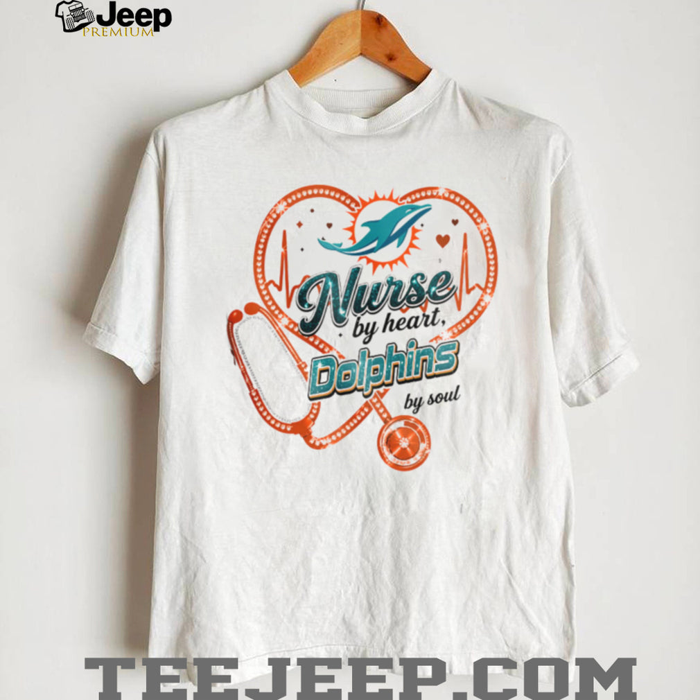 Miami Dolphins Nurse By Heart Soul Football Healthcare Stethoscope T Shirt