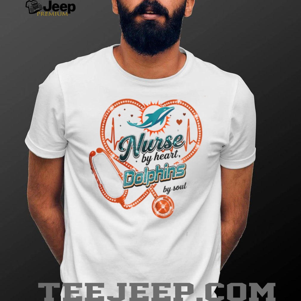 Miami Dolphins Nurse By Heart Soul Football Healthcare Stethoscope T Shirt