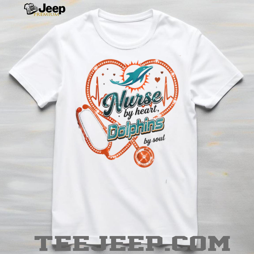Miami Dolphins Nurse By Heart Soul Football Healthcare Stethoscope T Shirt
