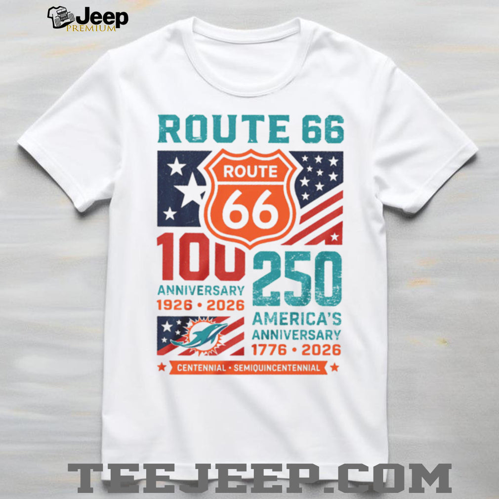 Miami Dolphins Route 66 Centennial T Shirt America 250th Anniversary Football Fan Gift