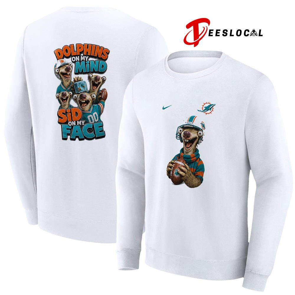 Miami Dolphins on my mind Sid on my face shirt