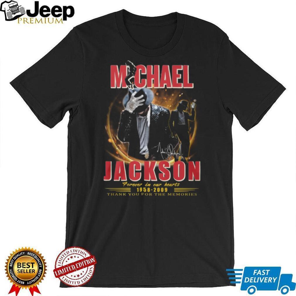 Michael Jackson 1958 2009 Forever In Our Hearts King of Pop Memorial T Shirt