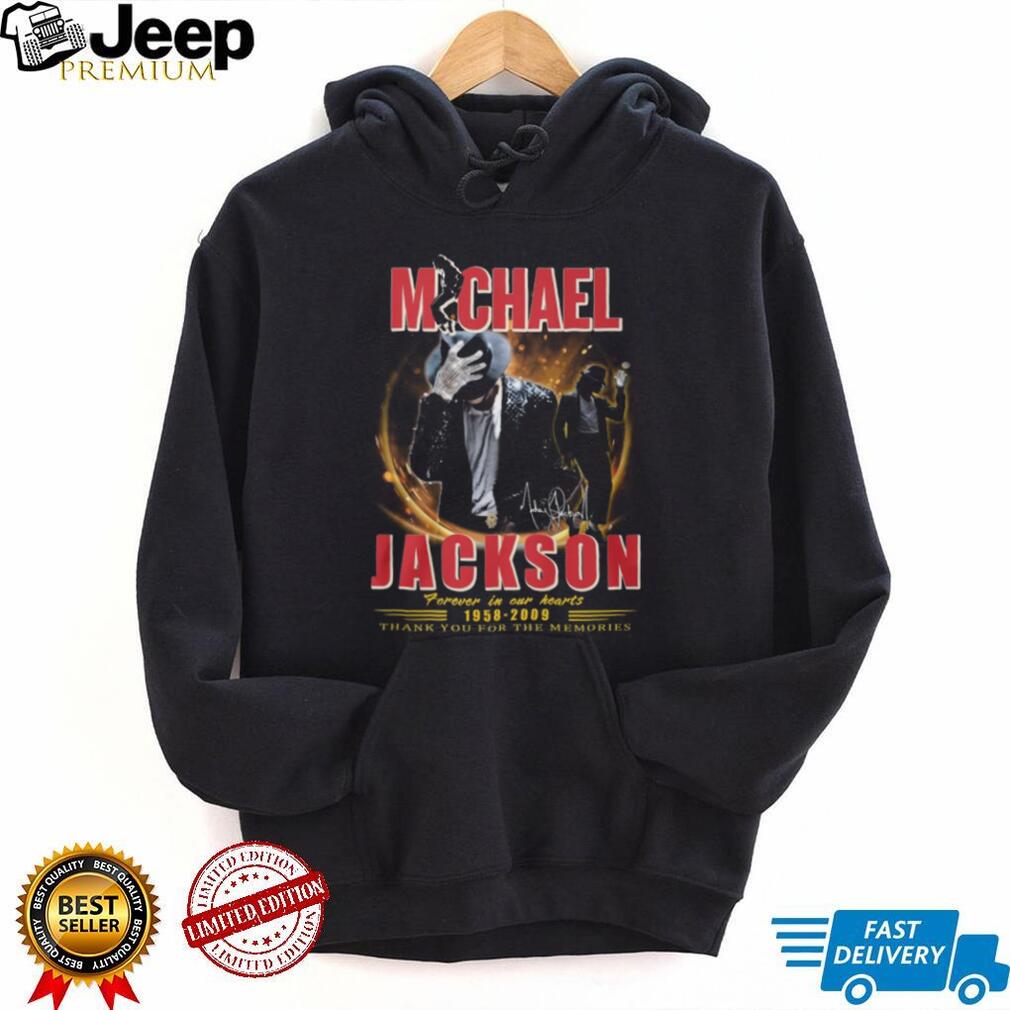 Michael Jackson 1958 2009 Forever In Our Hearts King of Pop Memorial T Shirt