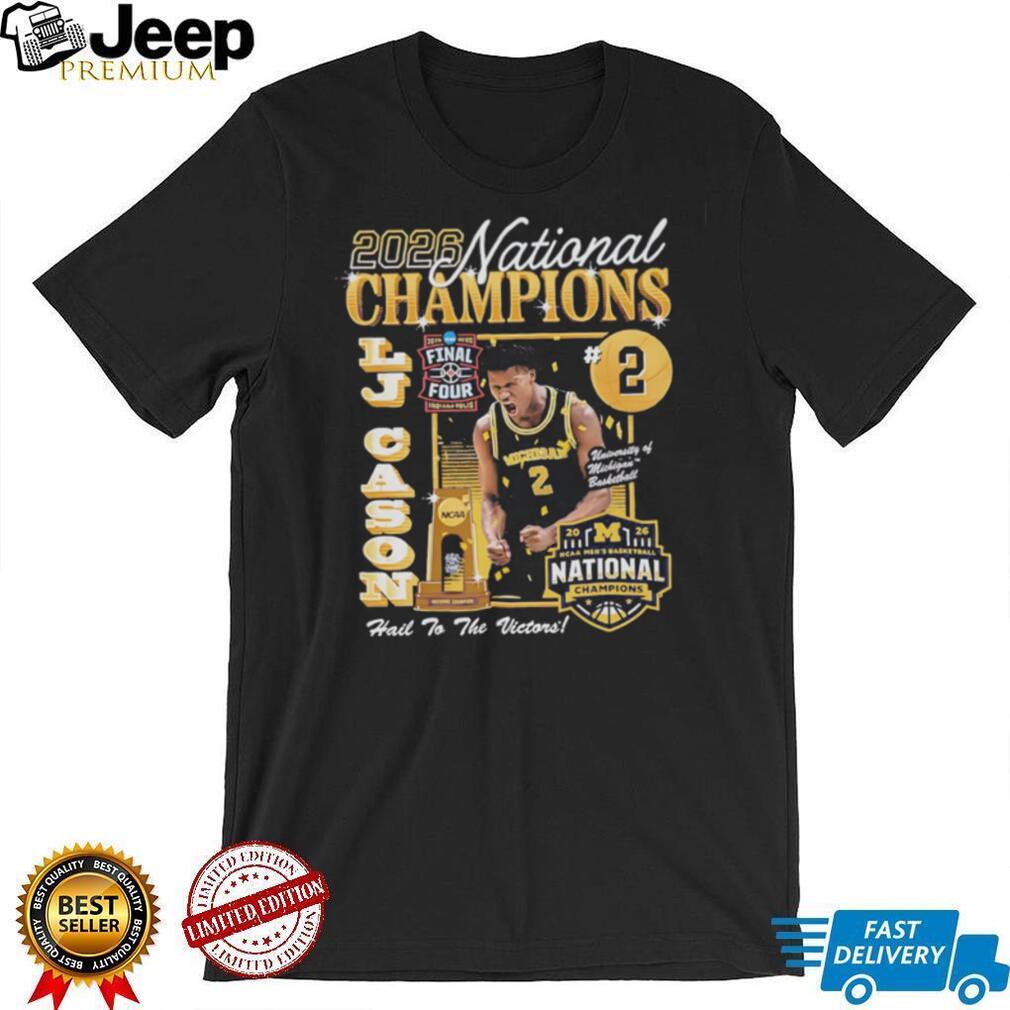 Michigan Basketball 2026 National Champions LJ Cason T Shirt