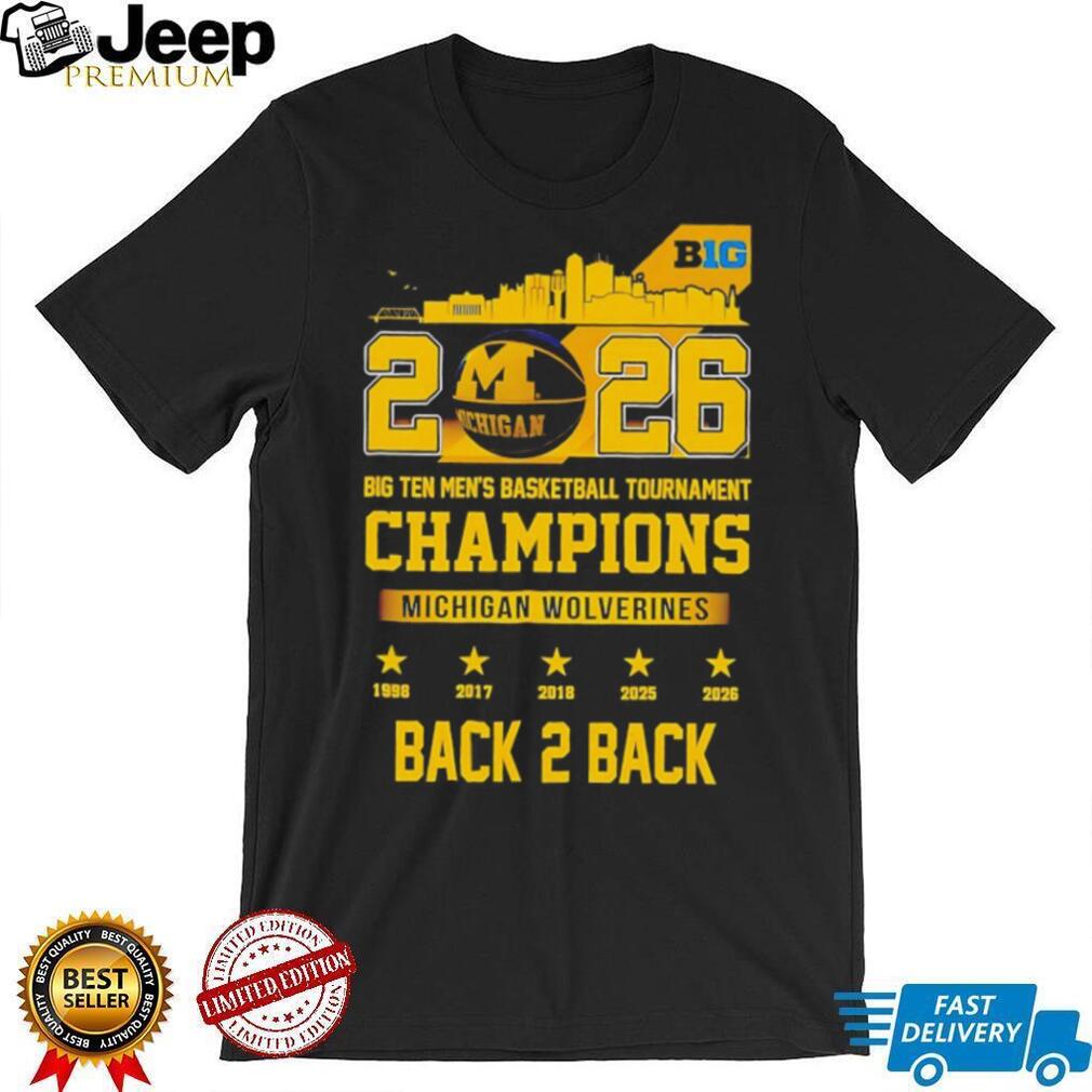 Michigan Wolverines Back 2 Back Big Ten Men’s Basketball Champions Shirt