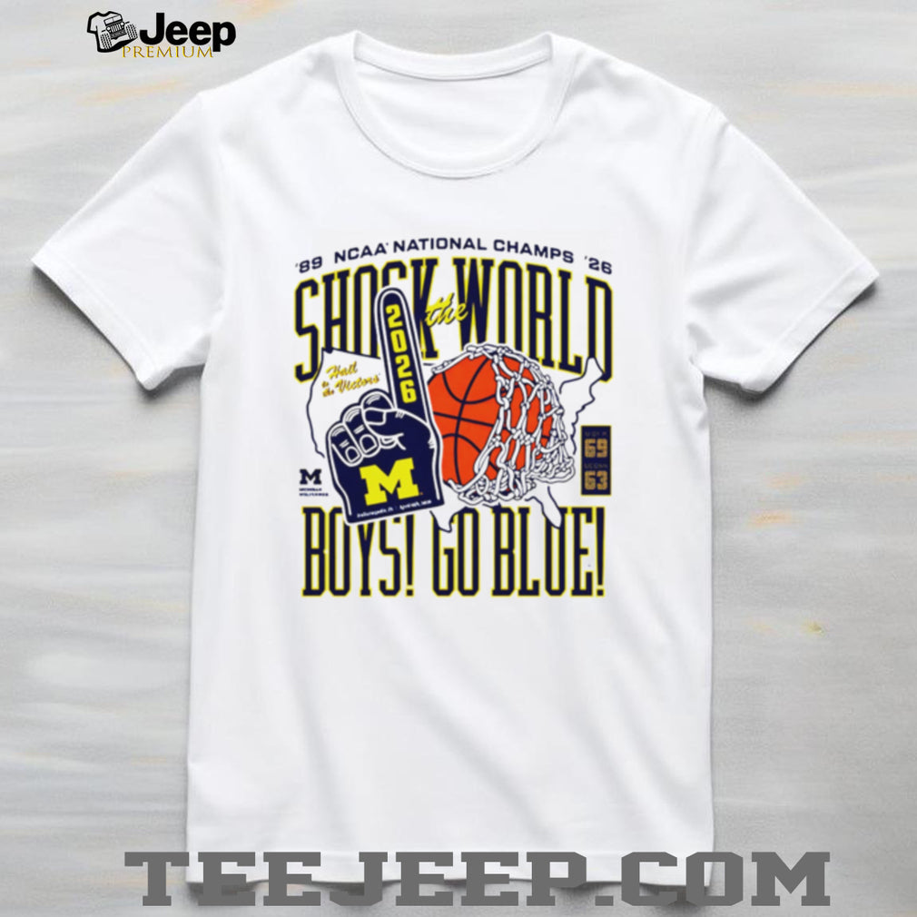 Michigan Wolverines Shock The World 2026 NCAA National Champs T Shirt