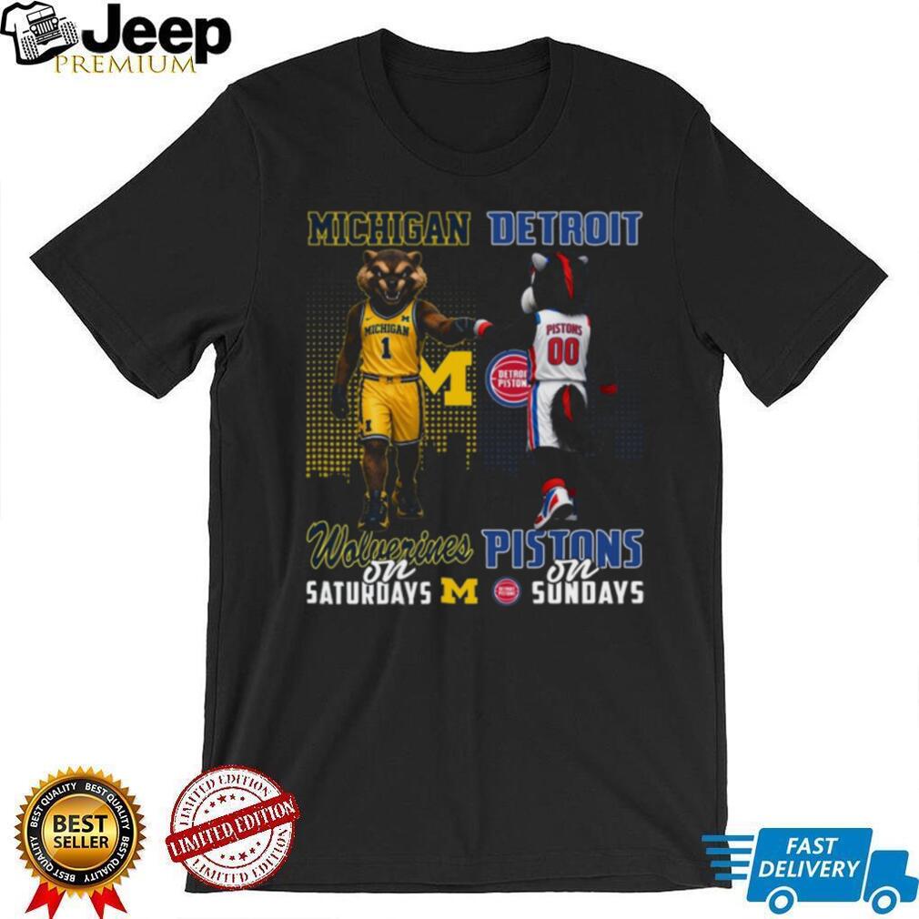 Michigan Wolverines and Detroit Pistons Saturday Sunday Mascots T Shirt
