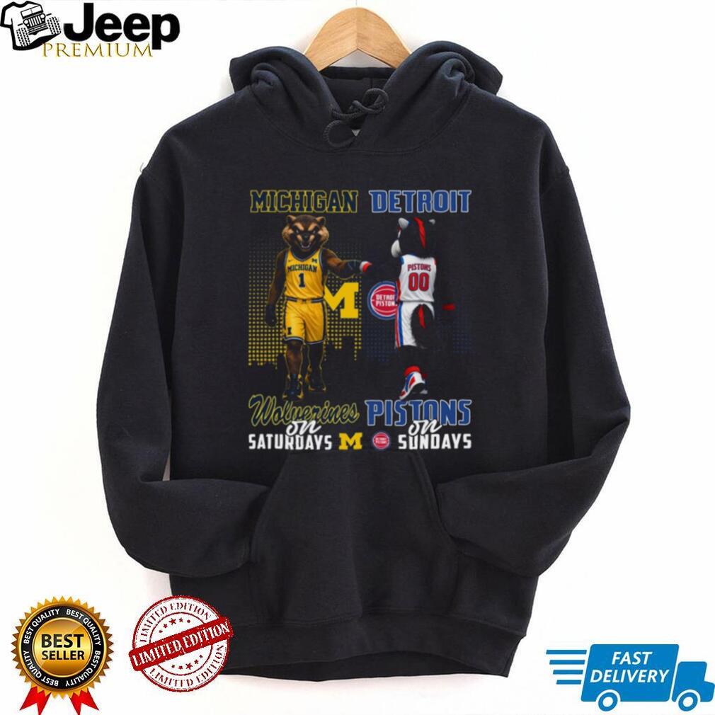 Michigan Wolverines and Detroit Pistons Saturday Sunday Mascots T Shirt