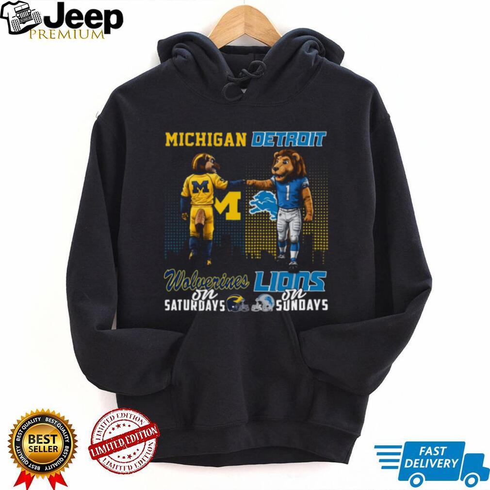 Michigan Wolverines on Saturdays Detroit Lions on Sundays Mascot Fist Bump T Shirt