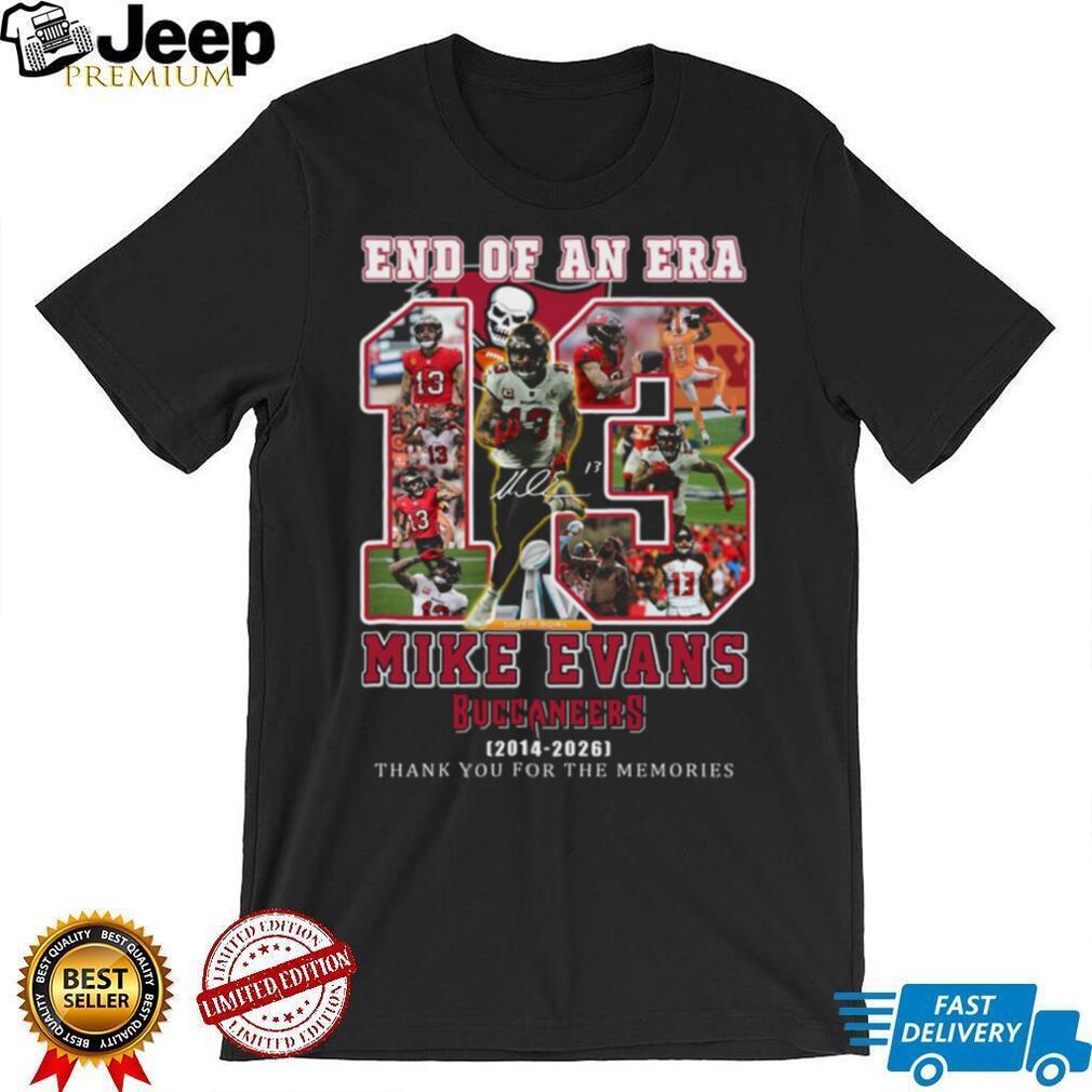 Mike Evans Tampa Bay Buccaneers End Of An Era 2014 2026 Memories T Shirt