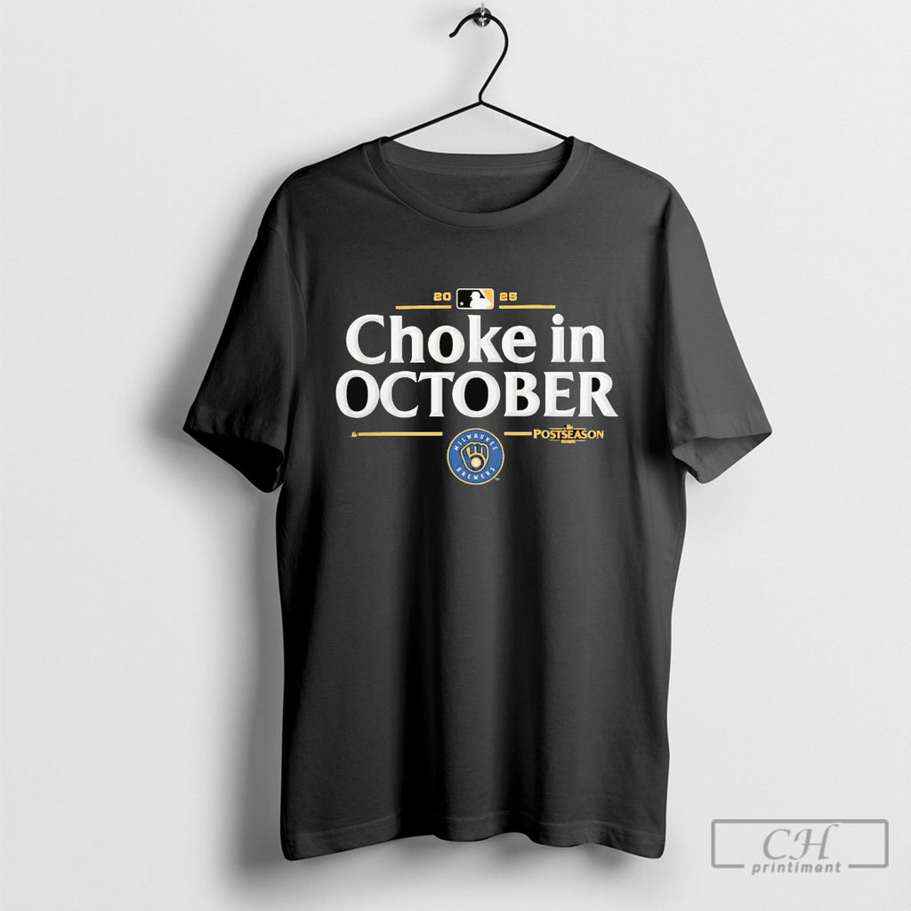 Milwaukee Brewers 2025 Choke In October Mlb Postseason Shirt Sweater