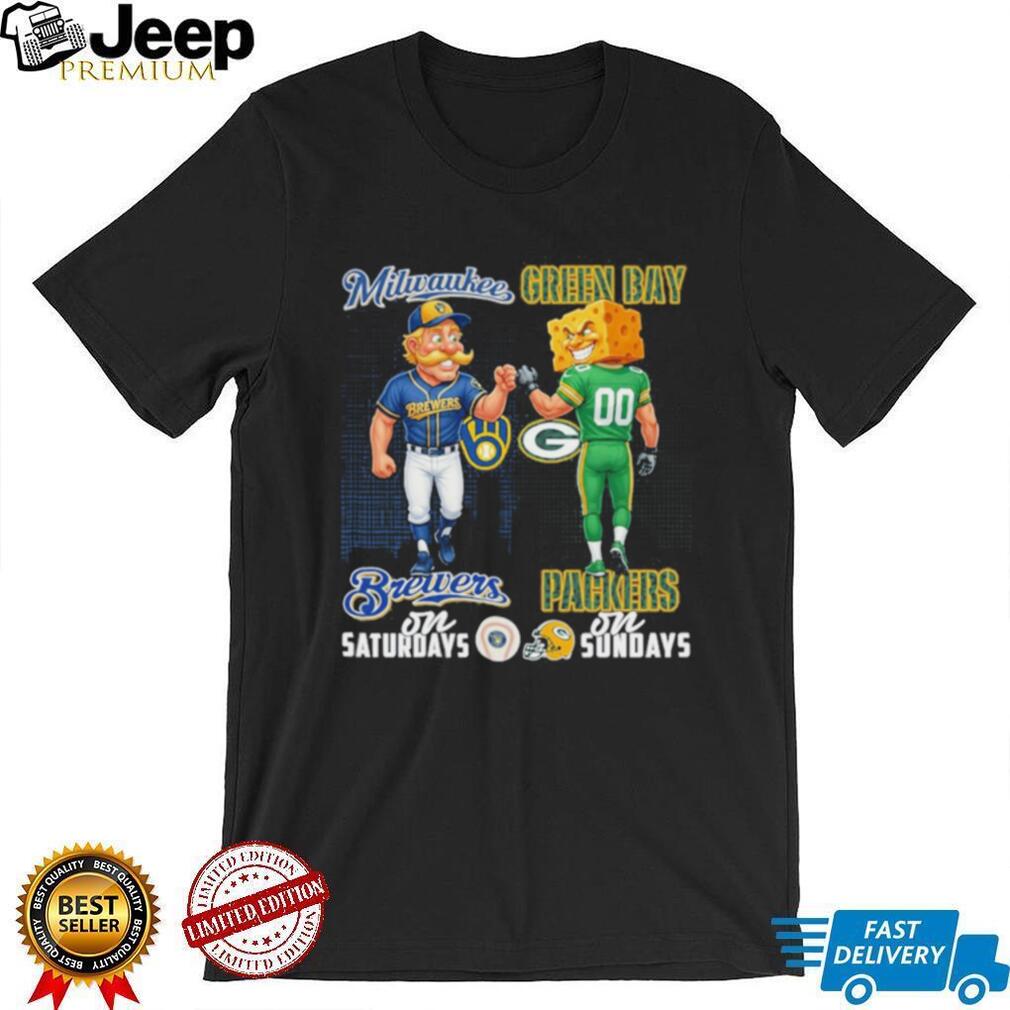 Milwaukee Brewers on Saturdays Green Bay Packers on Sundays Wisconsin Fan T Shirt