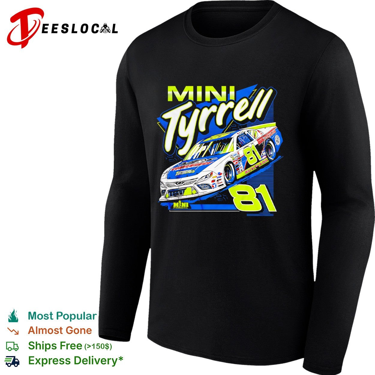 Mini Tyrrell 81 Nascar racing car Mini Ts Tin and Auto shirt
