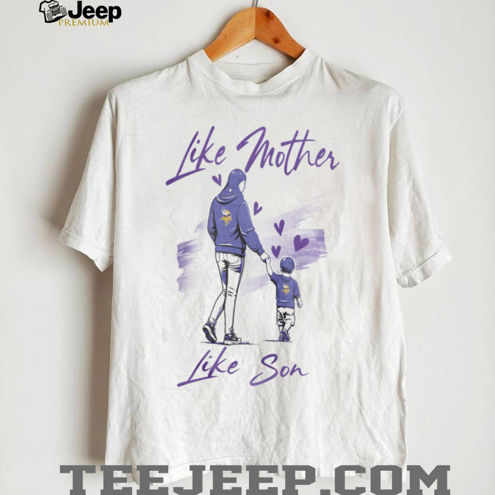 Minnesota Vikings Mom Life T Shirt Like Mother Like Son Football Fan T Shirt