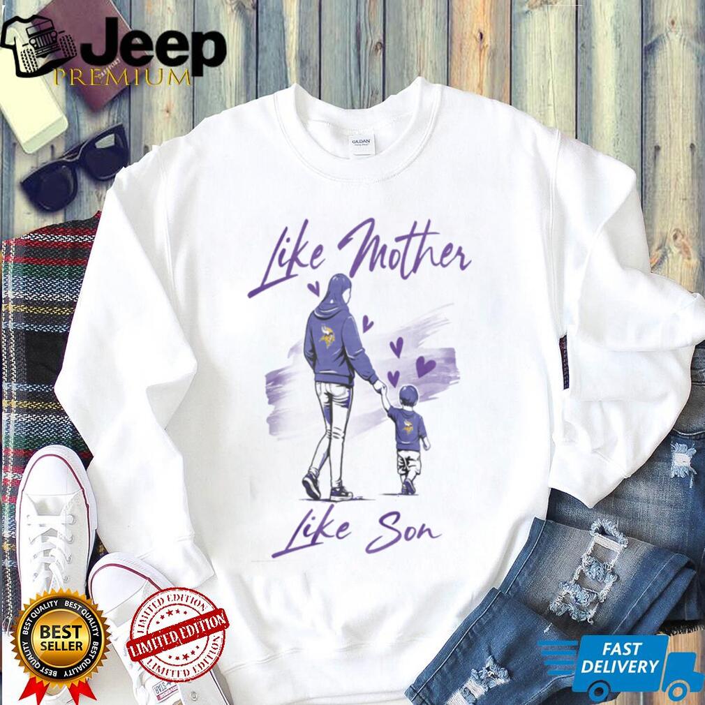 Minnesota Vikings Mom Life T Shirt Like Mother Like Son Football Fan T Shirt