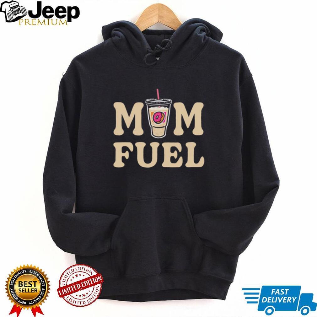 Mom Fuel Iced Coffee and Donut Lover Mother’s Day T Shirt