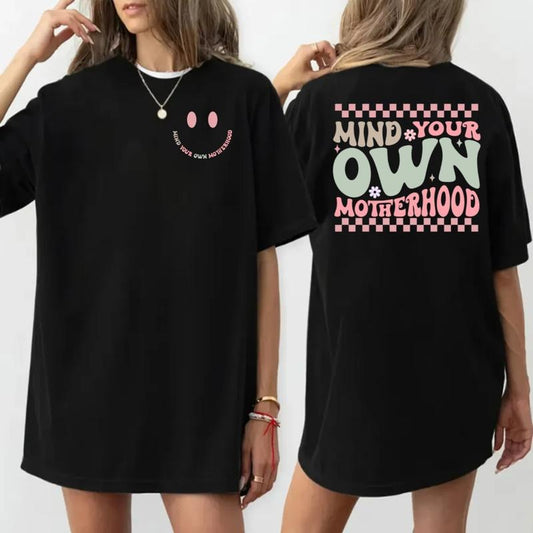 Mommy Mama Shirt, Smile Mind Your Own Motherhood Shirt, Mother's Day Gift, Retro Boho Front And Back Tee, Gift For Mom, Short Sleeve Crew Neck Top, Crewneck Top