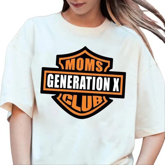 Moms Generation X Club Gen X Mom Shirt - Comfortable Cotton Tee for Gen Xers 1965-1980, Printed in Full Colors, Full Sizes, For Men, For Women