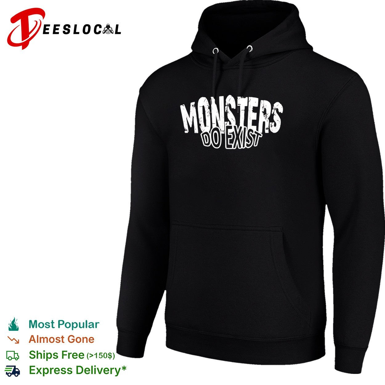 Monsters Do Exist Shirt