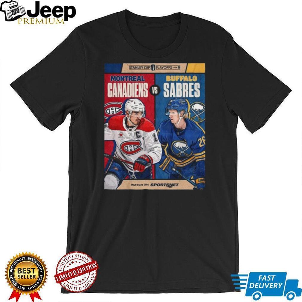 Montreal Canadiens vs Buffalo Sabres Stanley Cup Playoffs T Shirt