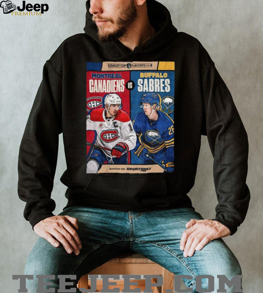 Montreal Canadiens vs Buffalo Sabres Stanley Cup Playoffs T Shirt