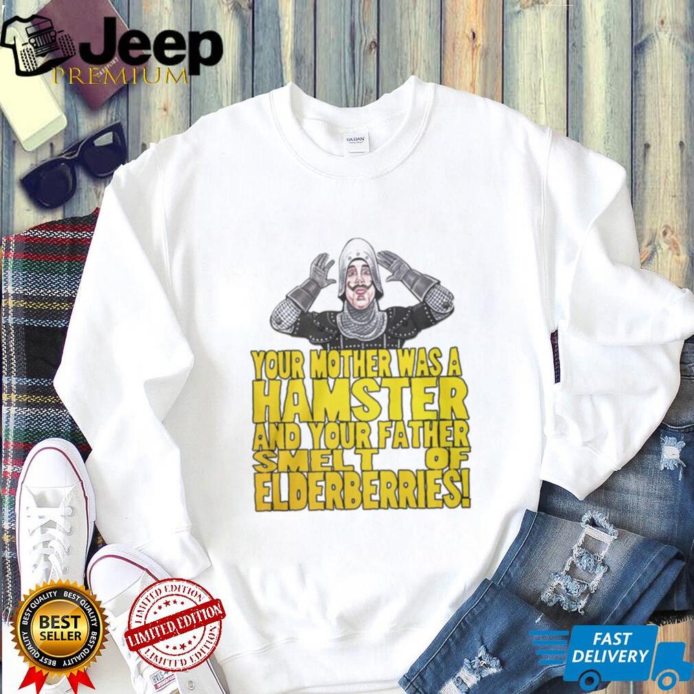 Monty Python Your Mother Was A Hamster Funny Quote T Shirt