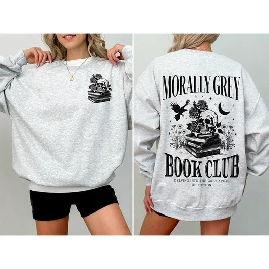 Morally Grey Book Club Sweatshirt, Dark Romance Hoodie, Book Lovers Gifts, Bookish Things Smut, Booktok, Spicy Book Unisex Soft Comfort Crewneck Pullover Long Sleeves Graphic Fabric Sweater