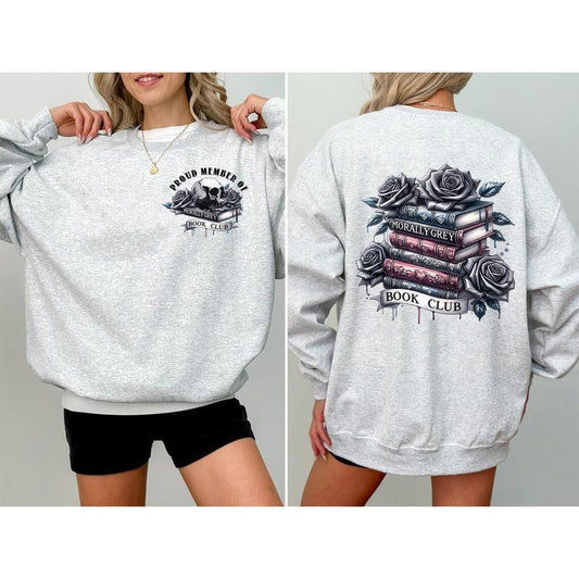 Morally Grey Book Club Sweatshirt, Romance Gothic Floral Style Hoodie, Book Lovers Shirt, Smut Reader Gift, Smutty Book Outfit, Book Lover Unisex Soft Comfort Crewneck Pullover Long Sleeves Graphic Fabric Sweater